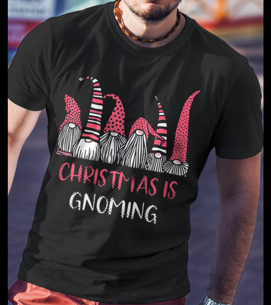 Christmas Is Gnoming God Jul Gnome Tomte Xmas Santa T-Shirt