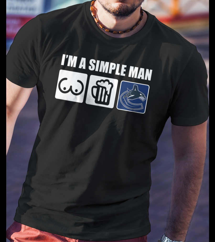 I'm A Simple Man Canucks Beer Hockey Logo Icons T-Shirt