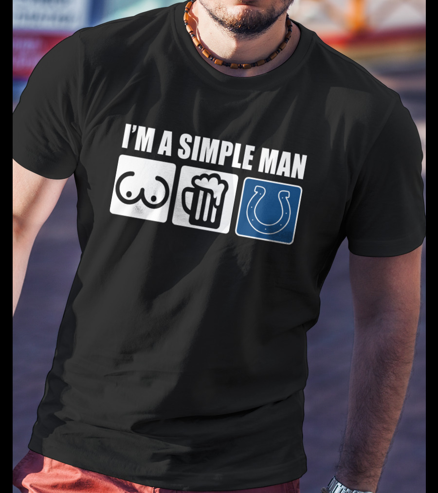 I'm A Simple Man Beer Colts Horseshoe T-Shirt