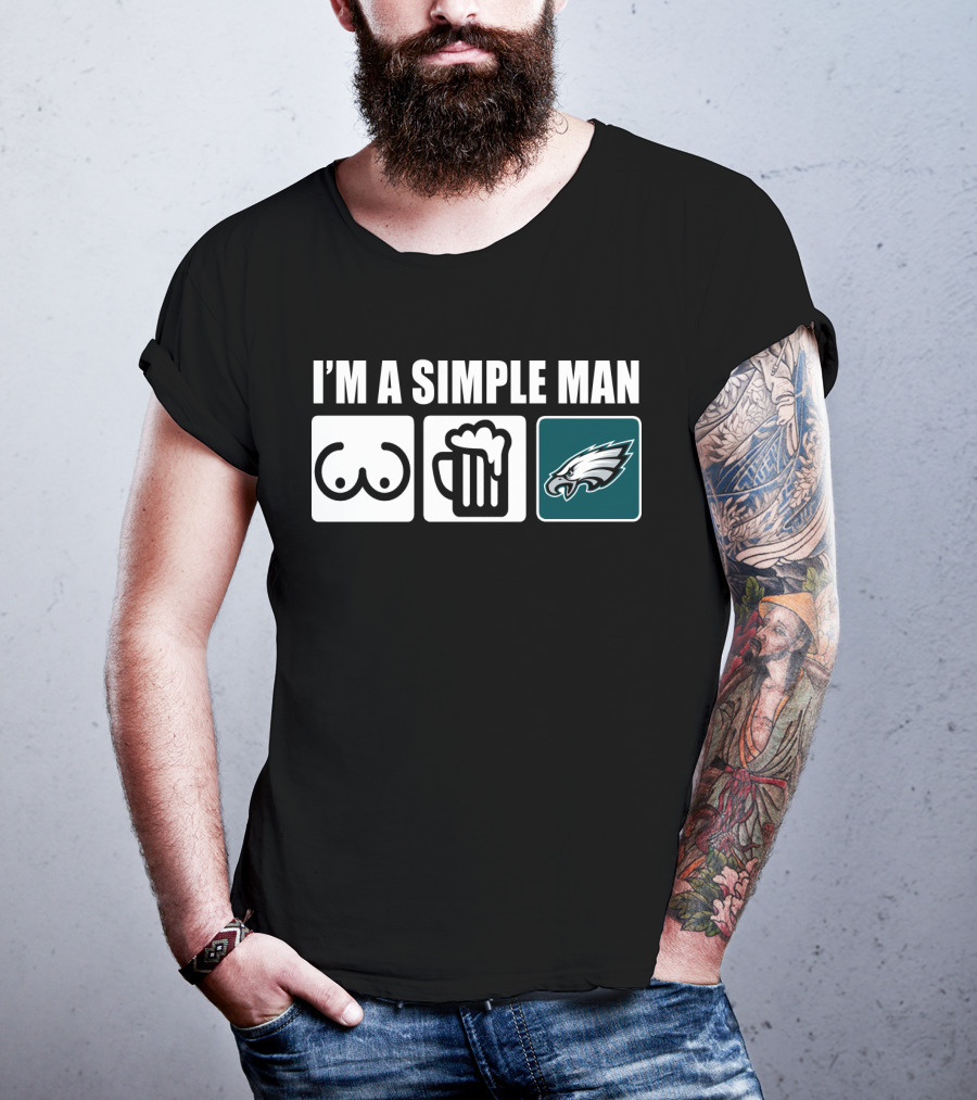 I'm A Simple Man Beer Eagles Fan T-Shirt