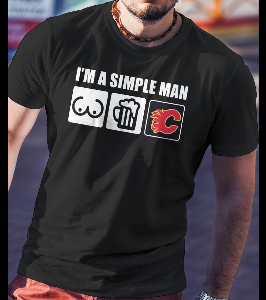 I'm A Simple Man Breasts Beer Flames Hockey T-Shirt