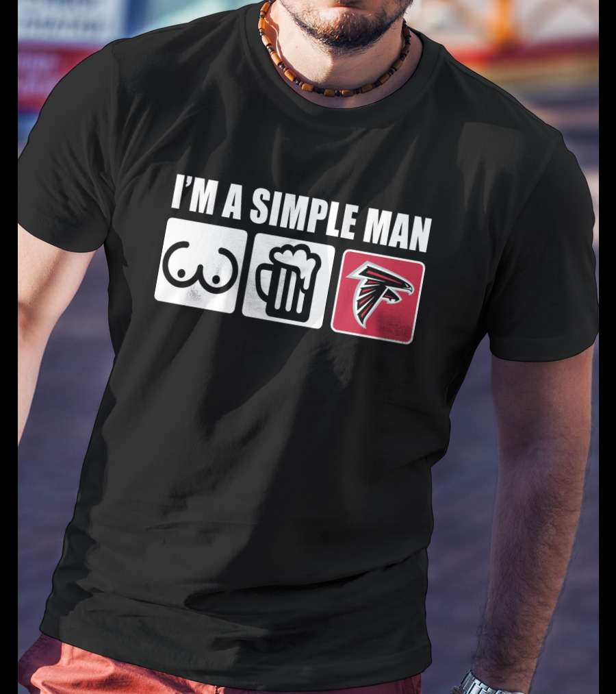 I'm A Simple Man Falcons Football Beer And Basics Fan T-Shirt