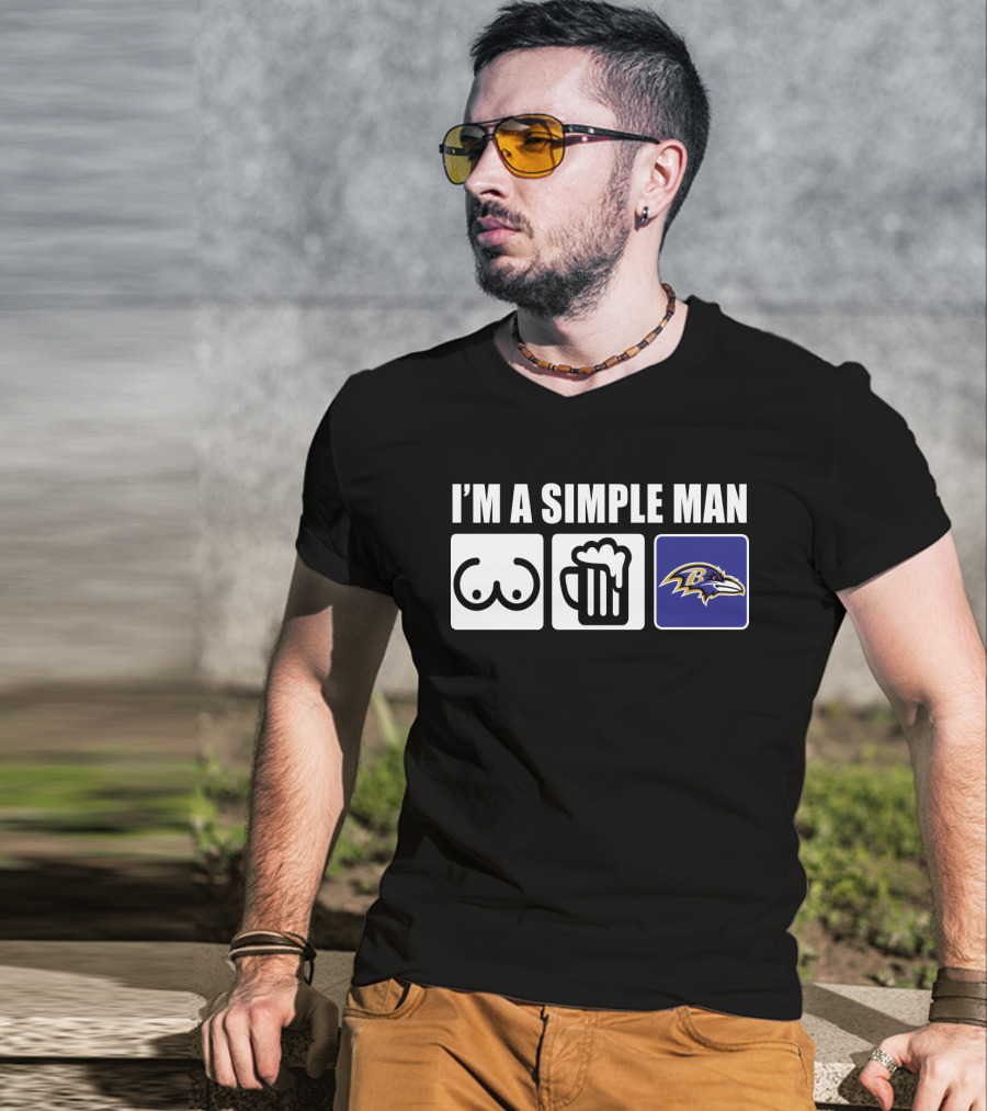 I'm A Simple Man Beer Ravens Football T-Shirt