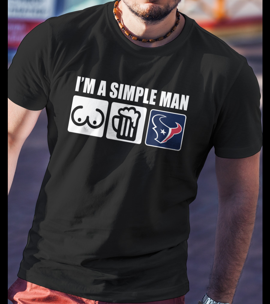 I'm A Simple Man Texans Logo Burger Beer Chest Icons T-Shirt