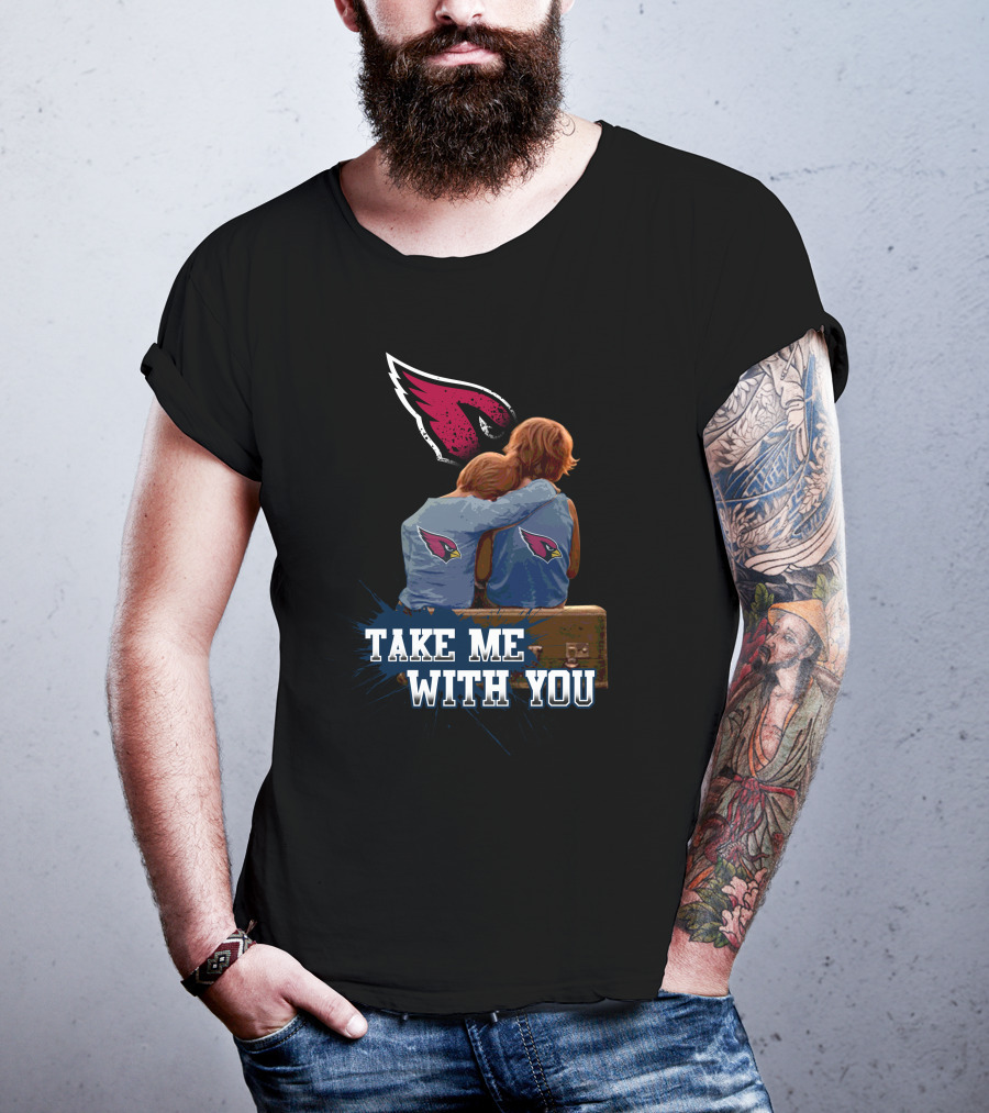Cardinals Take Me With You Logo And Fans Embracing T-Shirt