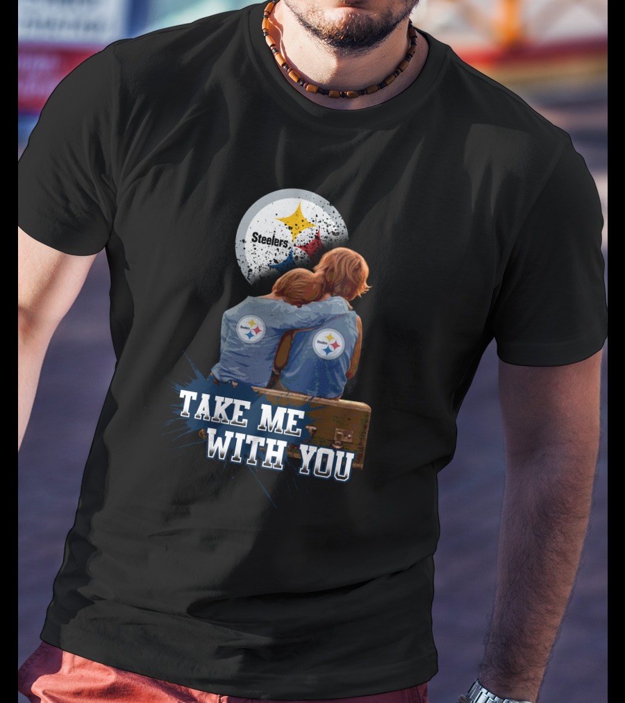 Steelers Logo Hugging Kids Take Me With You T-Shirt