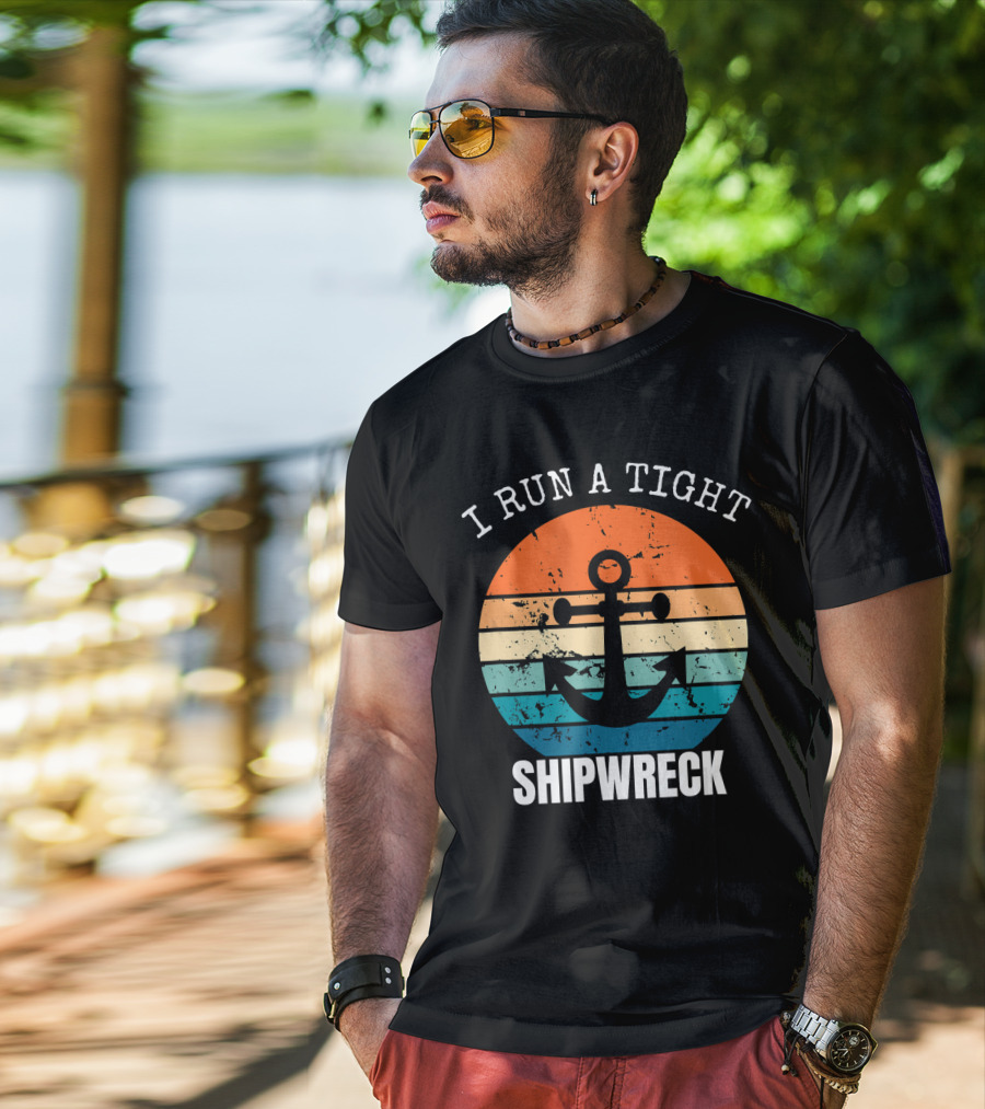 I Run A Tight Shipwreck Vintage Anchor Sunset Stripes T-Shirt