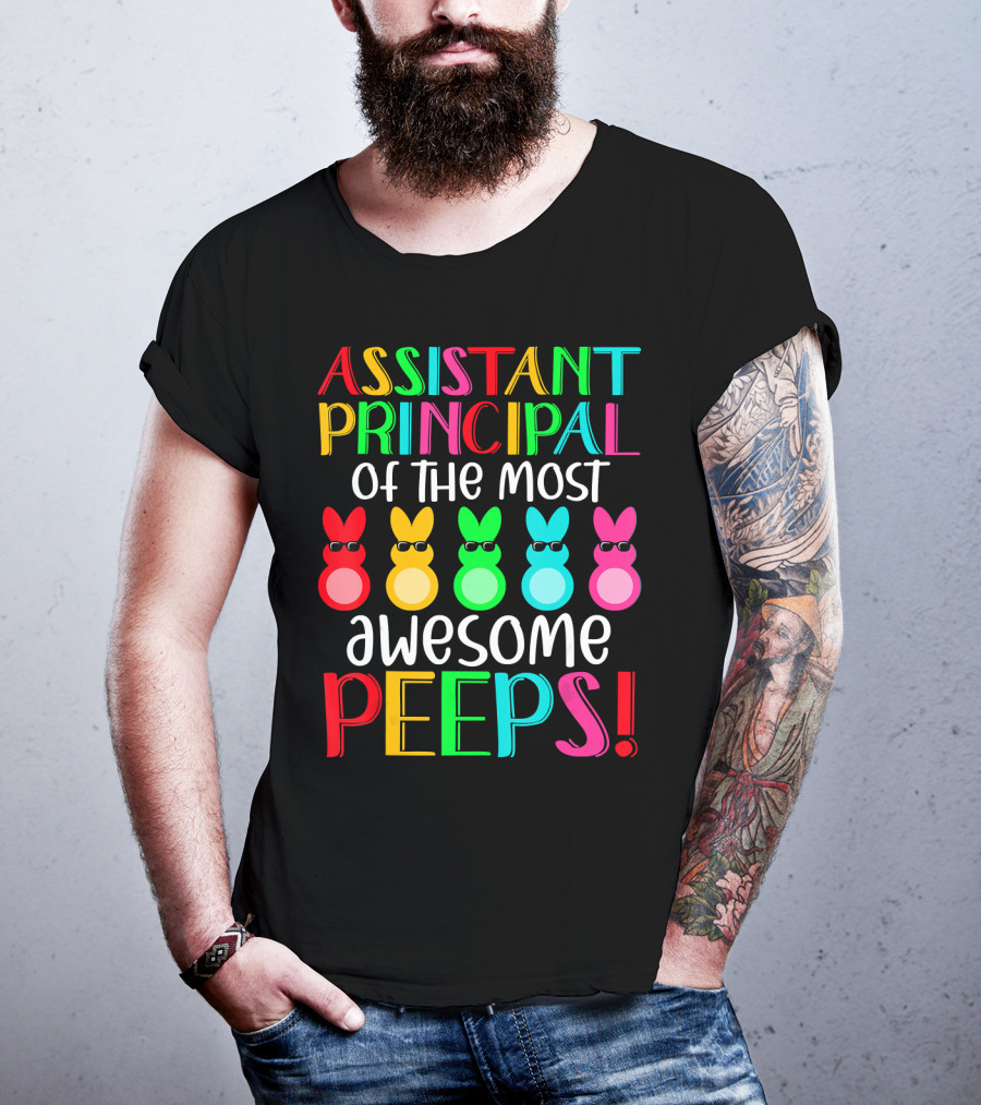 Assistant Principal Of The Most Awesome Peeps Multicolored Rabbit Characters T-Shirt