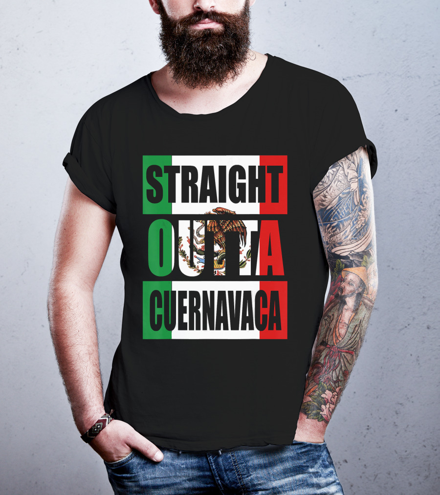 Straight Outta Cuernavaca Mexico With Mexican Flag Colors T-Shirt