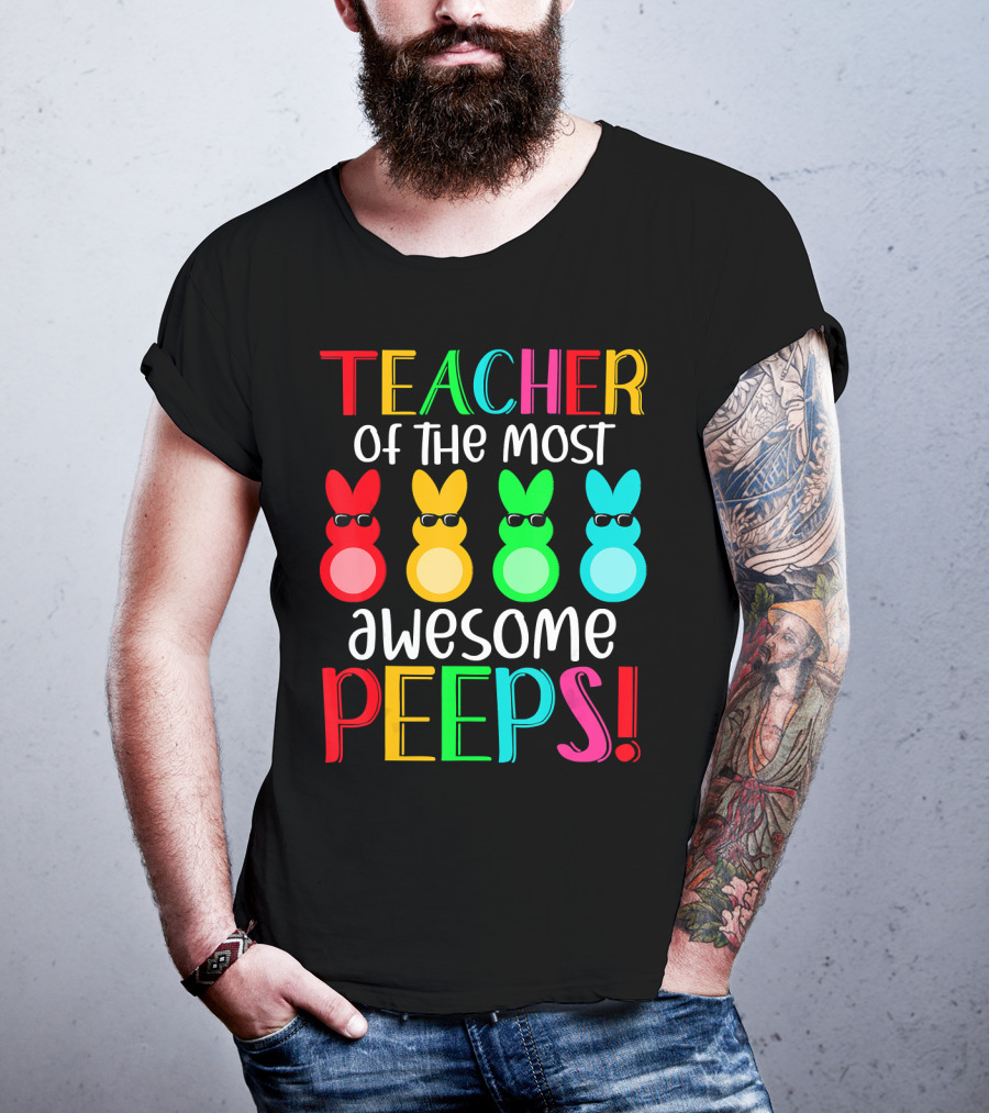 Teacher Of The Most Awesome Peeps Easter Bunny Multicolor Sunglasses T-Shirt