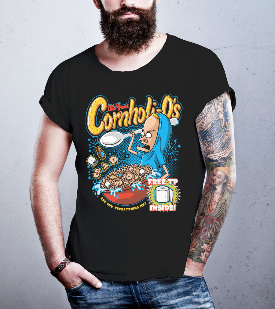 The Great Cornholio's Are You Threatening Me Free TP Inside T-Shirt