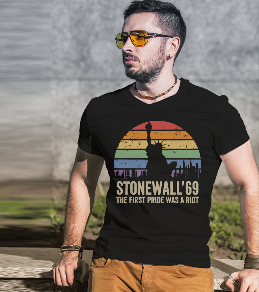 Stonewall '69 The First Pride Was A Riot Statue Of Liberty Rainbow T-Shirt