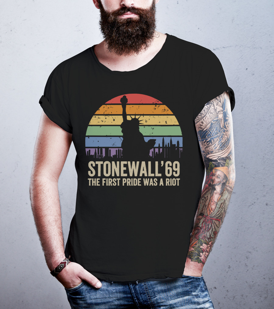 Stonewall '69 The First Pride Was A Riot Statue Of Liberty Rainbow T-Shirt