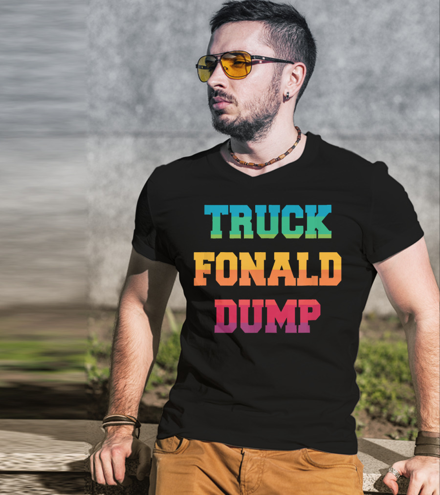 TRUCK FONALD DUMP Bold Colorful Typography T-Shirt