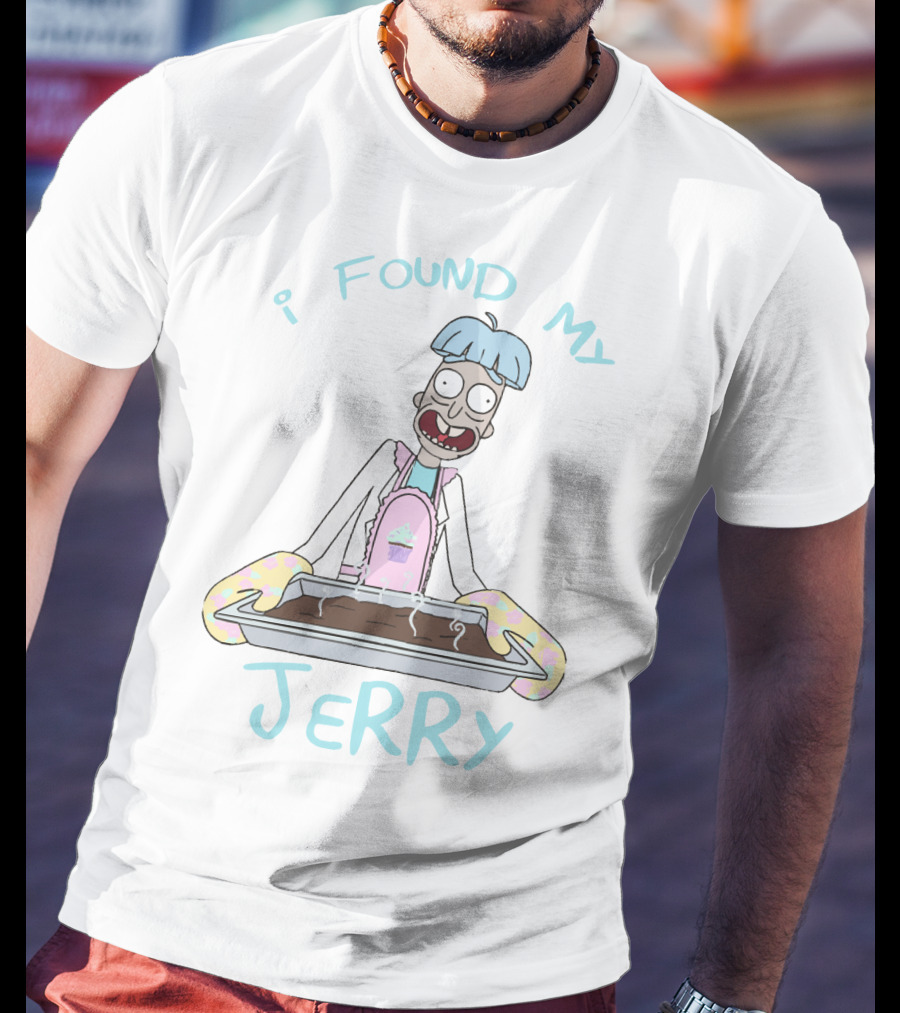 I Found My Jerry Ovenless Brownies T-Shirt