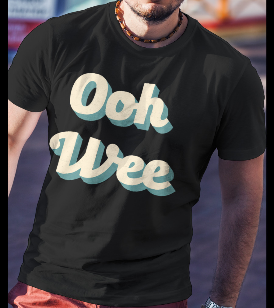 Ooh Wee Classic Ad Copy Style Mr. Poopy Butthole Phrase T-Shirt