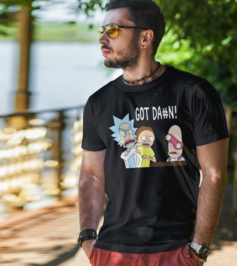 Got Da#n Rick And Morty Meme Funny Moment T-Shirt
