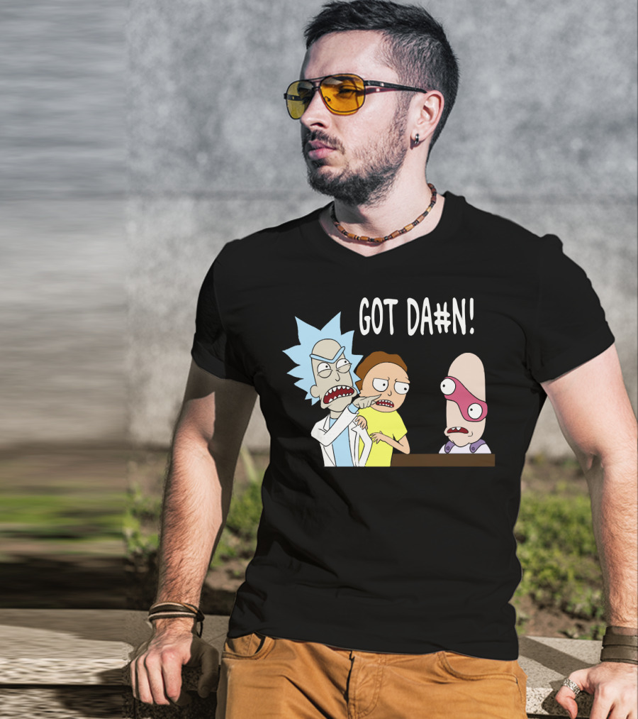 Got Da#n Rick And Morty Meme Funny Moment T-Shirt