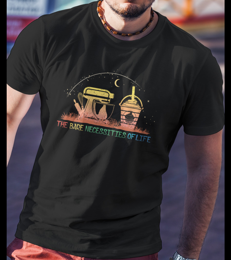 The Bare Necessities Of Life: Baking Mixer Moon And Cupcake Drink Cup T-Shirt