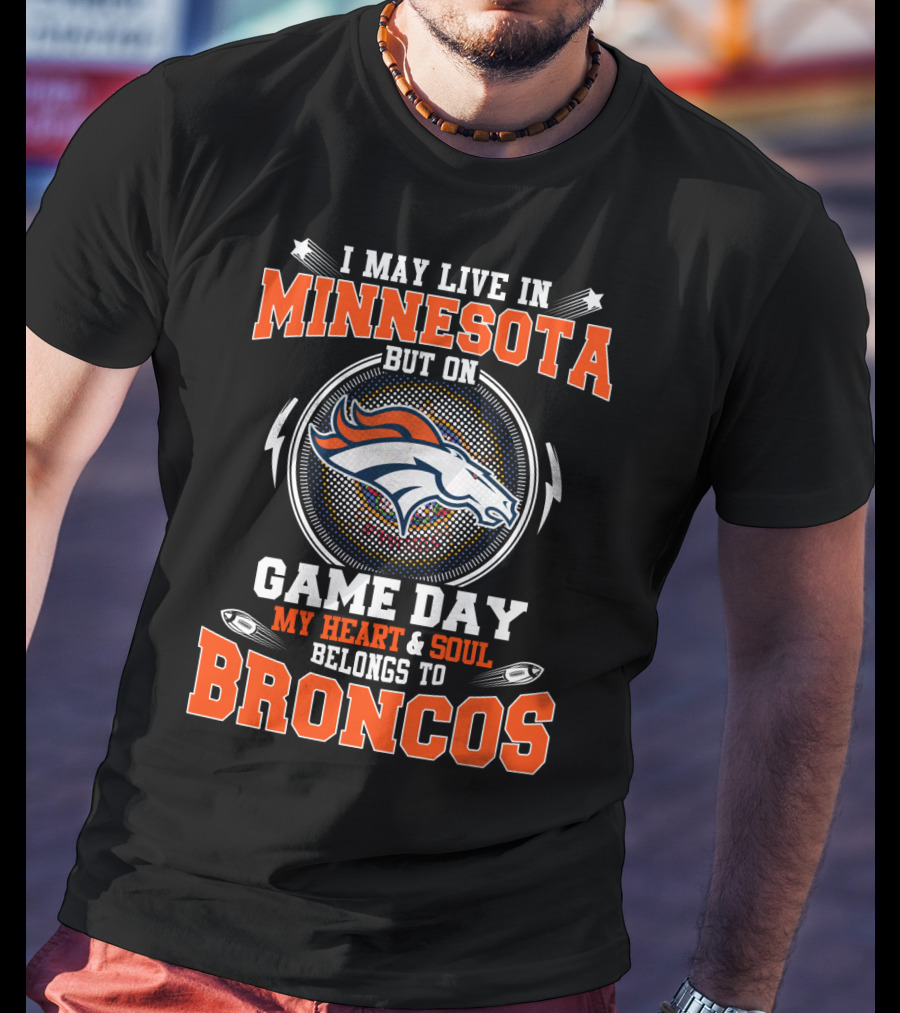 Minnesota Broncos Heart And Soul Game Day T-Shirt