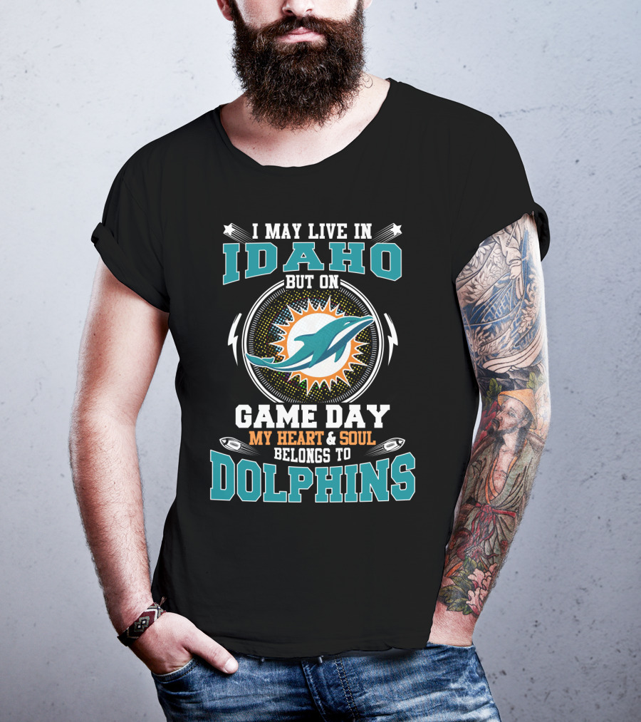 Idaho On Game Day My Heart & Soul Belongs To Dolphins T-Shirt