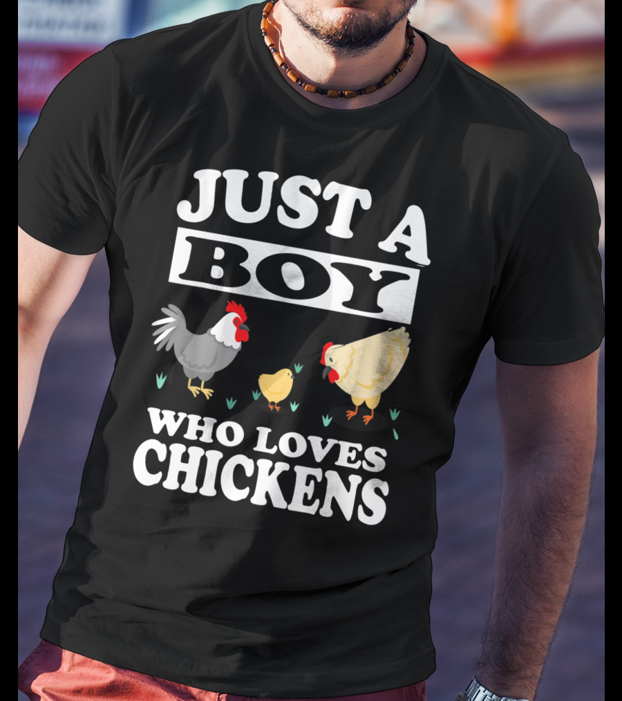 Just A Boy Who Loves Chickens Farm Chicken Rooster Hen Chicks T-Shirt