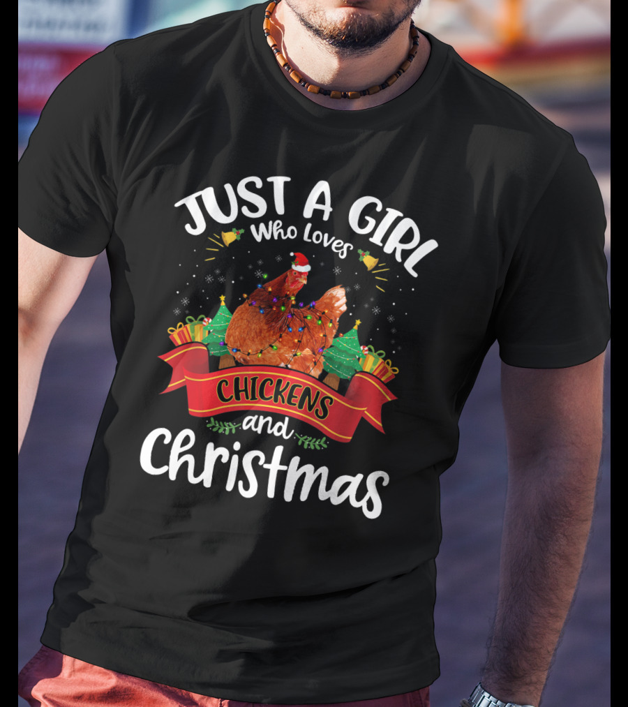 Just A Girl Who Loves Chickens And Christmas T-Shirt