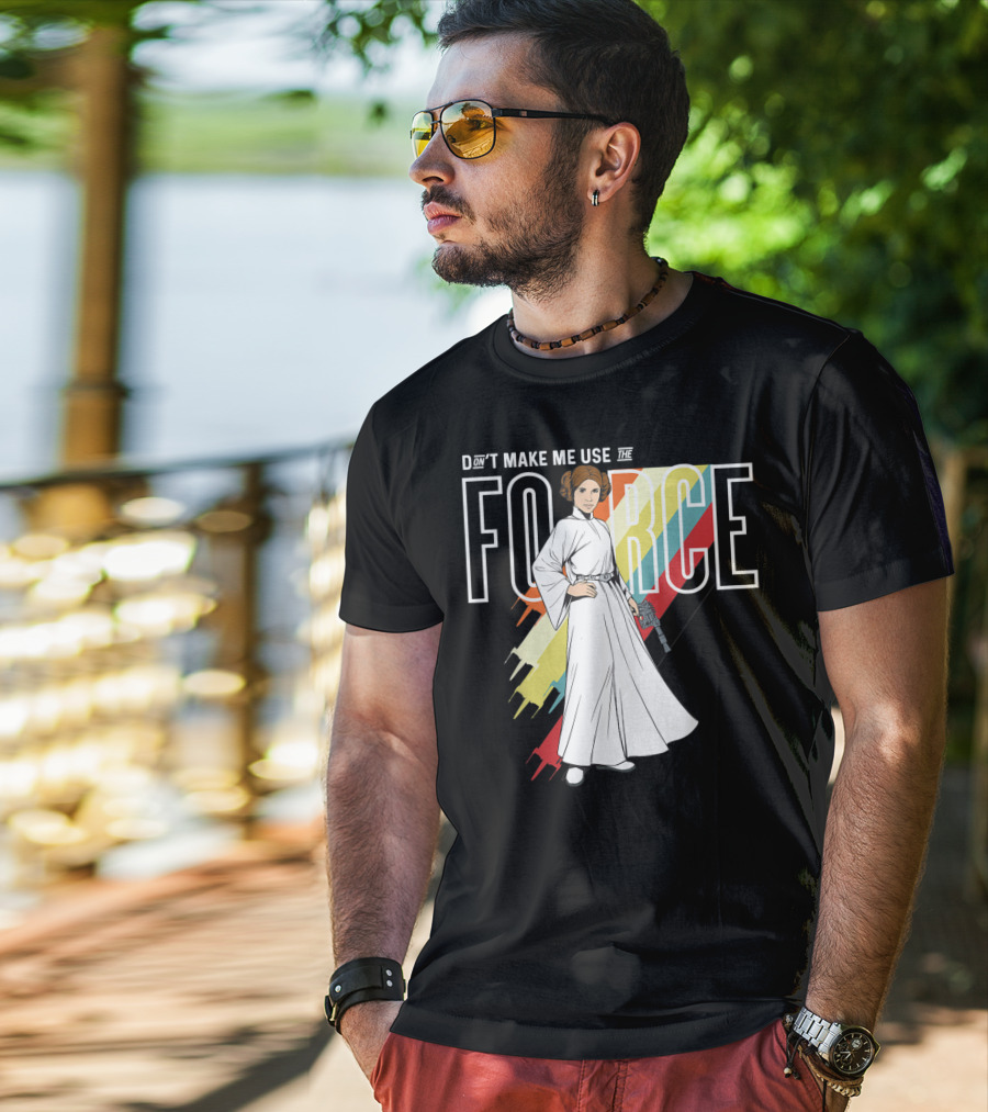 Don't Make Me Use The Force Princess Leia T-Shirt