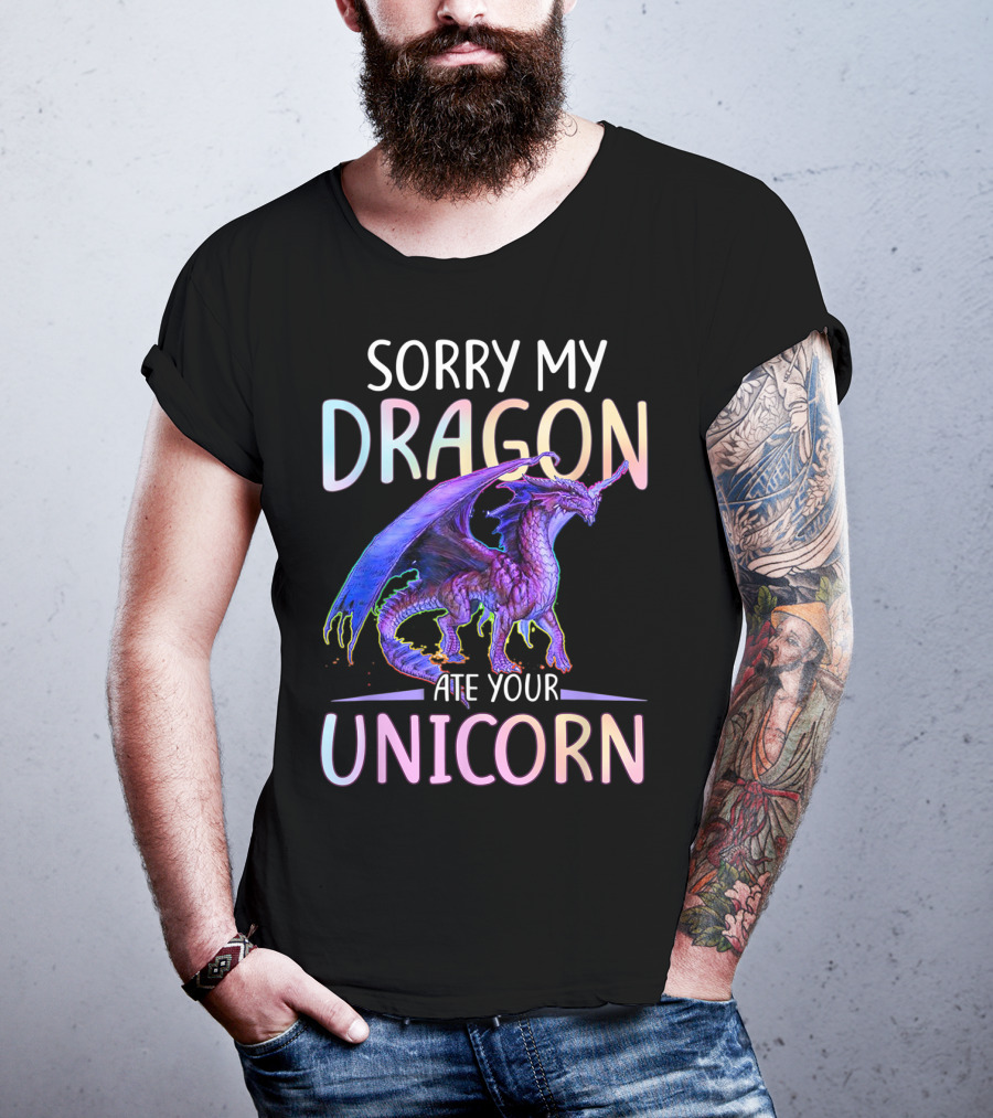 Sorry My Dragon Ate Your Unicorn T-Shirt