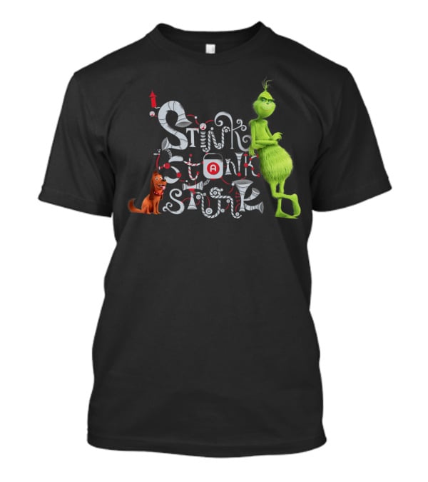 Stink Stank Stunk Grinch Max T-Shirt
