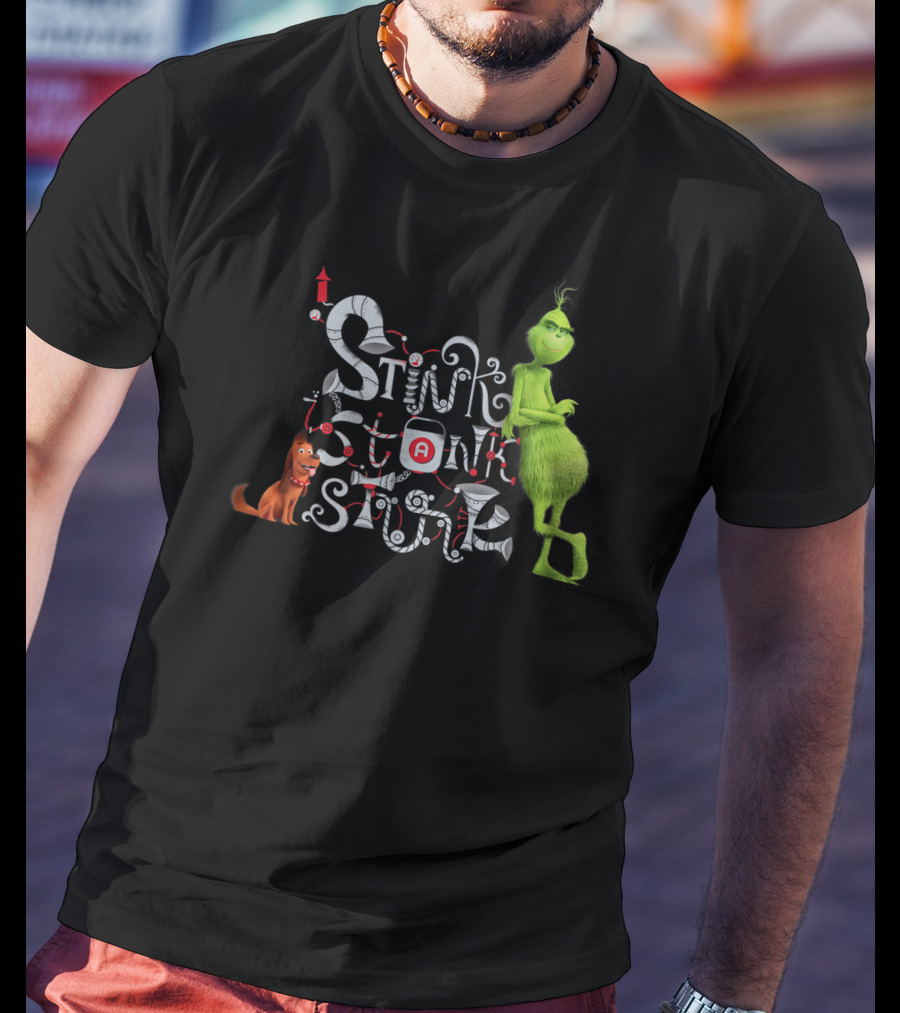 Stink Stank Stunk Grinch Max T-Shirt