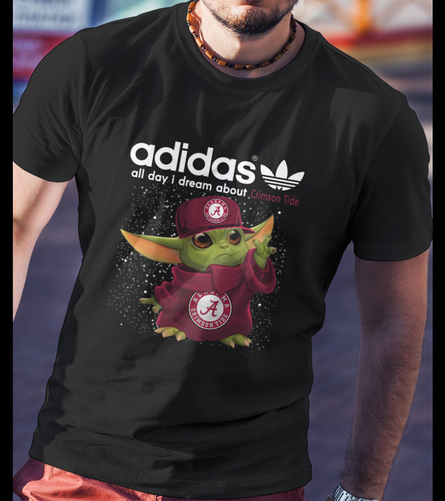 All Day I Dream About Crimson Tide Yoda Alabama T-Shirt