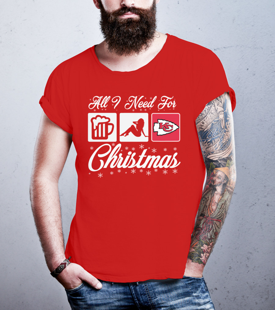 All I Need For Christmas Beer Pin-Up Chiefs T-Shirt