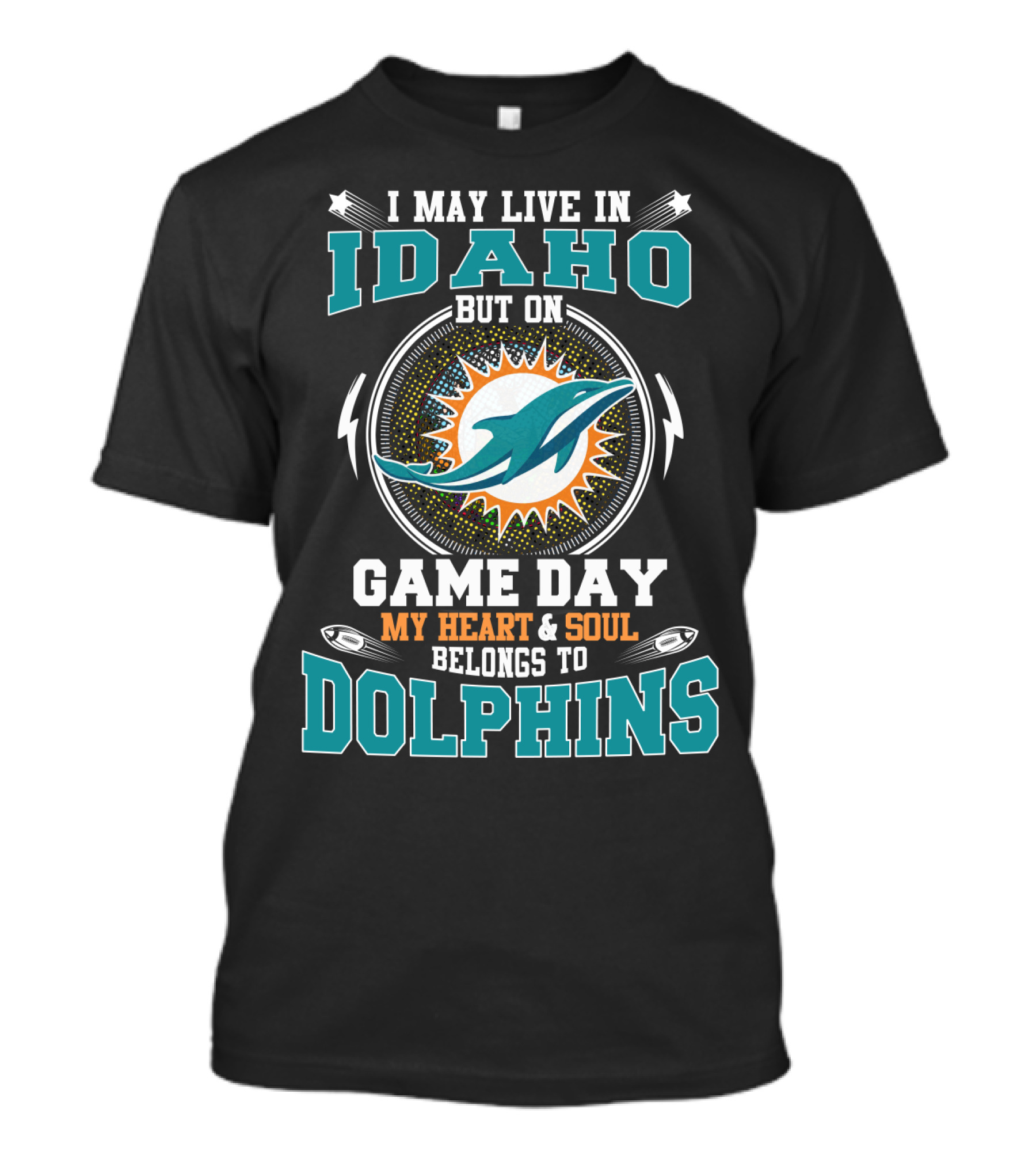 Idaho Game Day My Heart And Soul Belongs To Dolphins T-Shirt