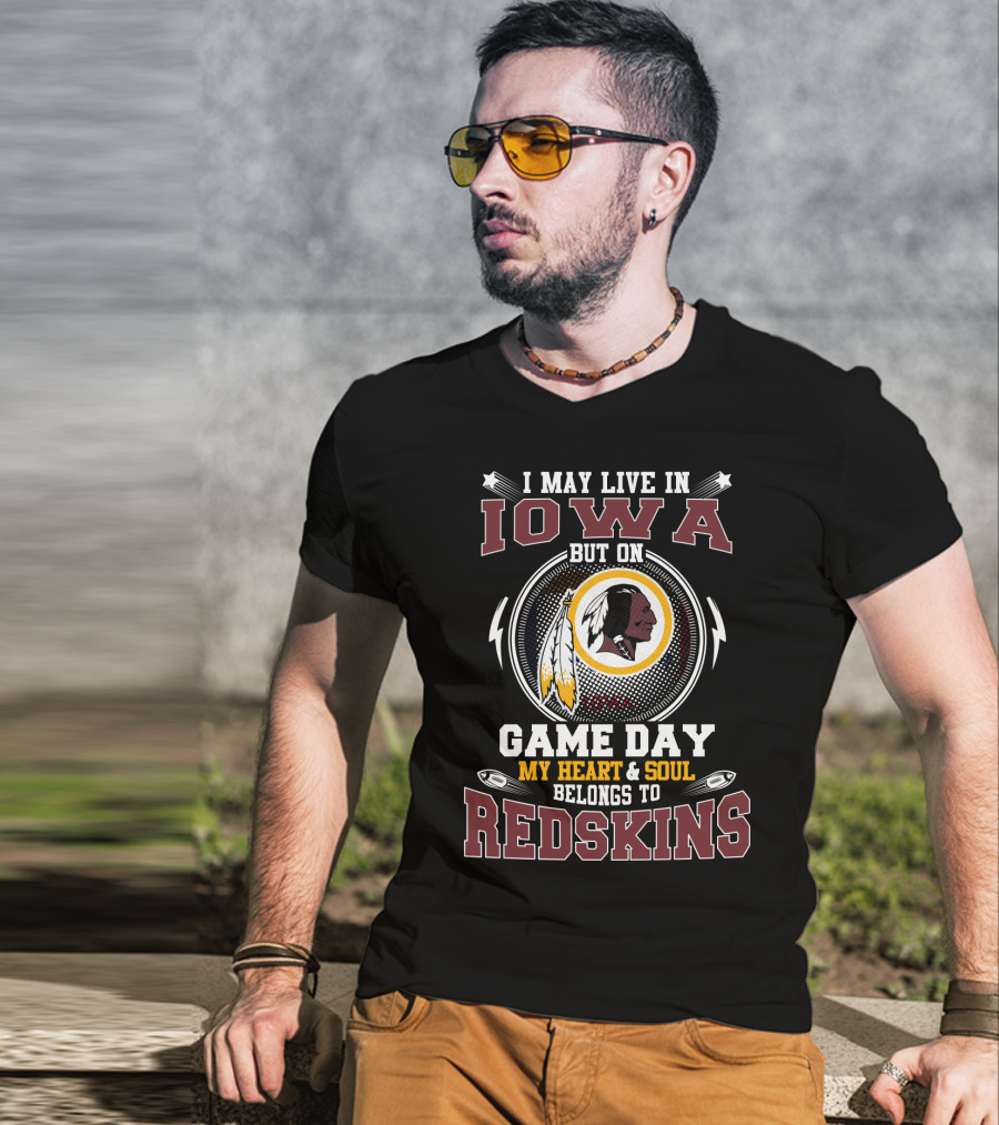 Iowa Game Day My Heart & Soul Belongs To Redskins T-Shirt