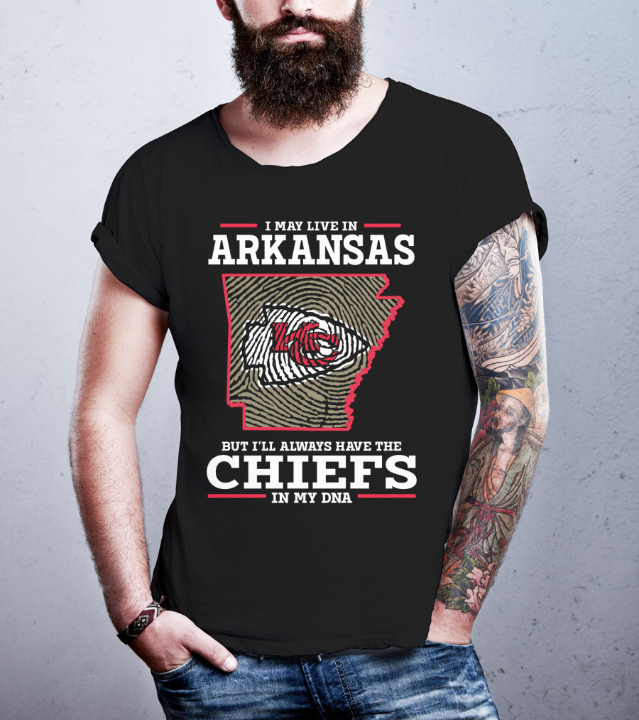 I May Live In Arkansas But I'll Always Have The Chiefs In My DNA T-Shirt