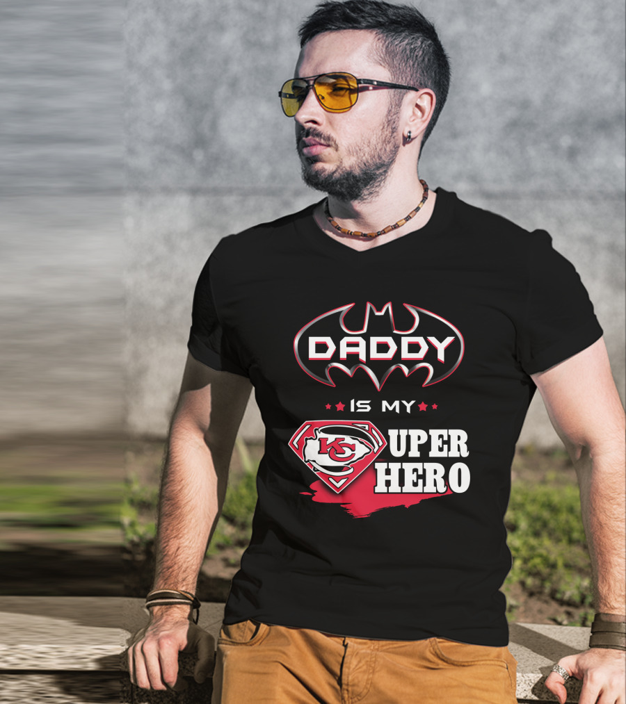 Daddy Is My Super Hero KC Chiefs T-Shirt