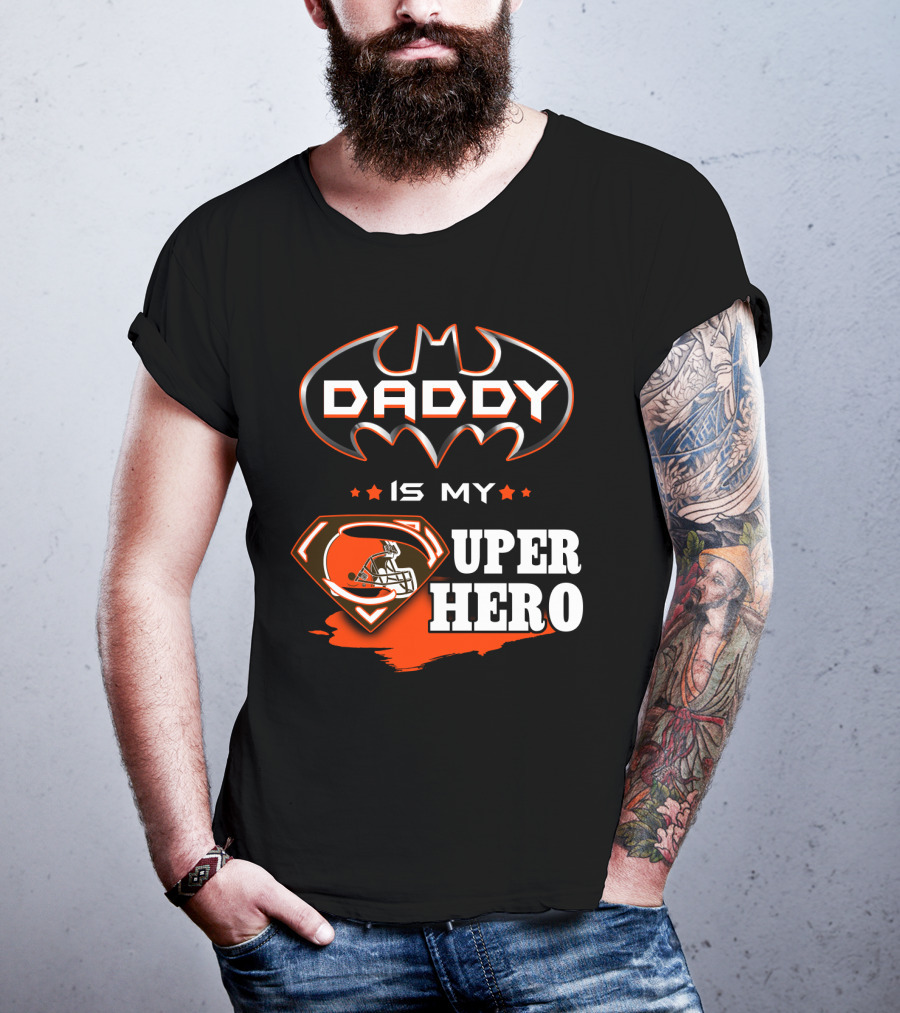 Daddy Is My Super Hero Browns Batman Superman T-Shirt