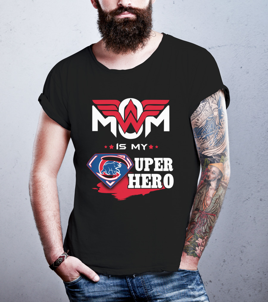 Mom Is My Super Hero Cubs T-Shirt