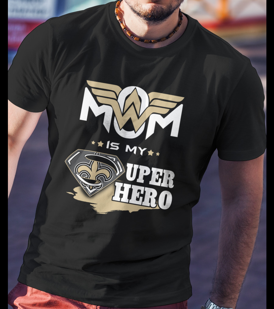 Mom Is My Super Hero Saints Logo Winged Badge T-Shirt