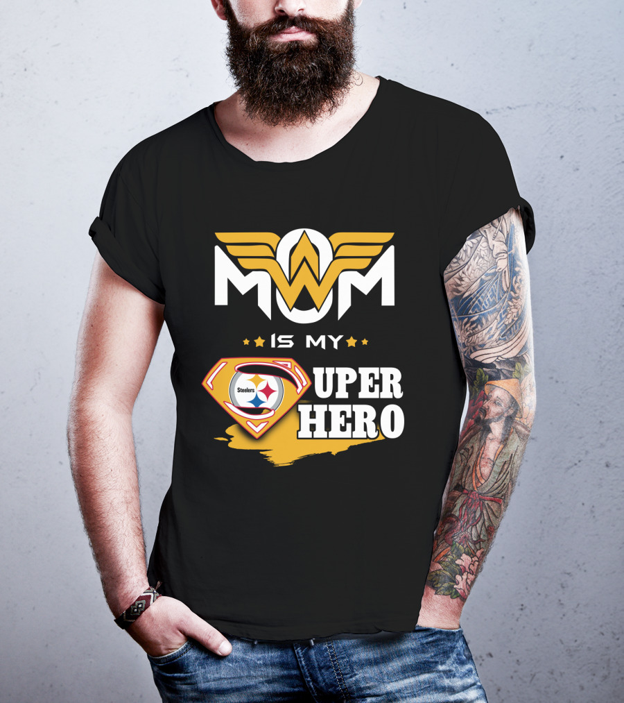 Mom Is My Steelers Super Hero T-Shirt