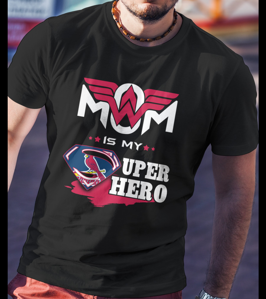 Mom Is My Stl Cardinals Super Hero T-Shirt