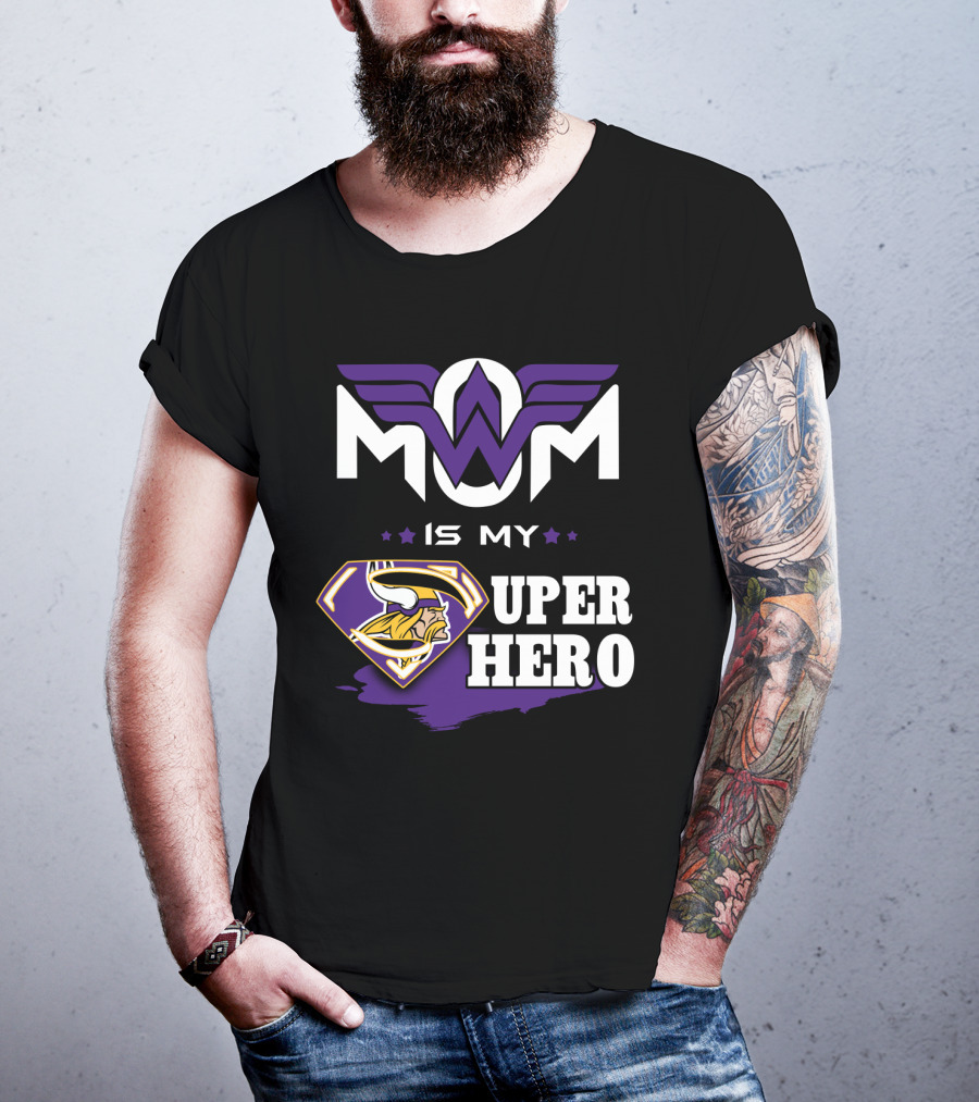 Mom Is My Vikings Super Hero T-Shirt