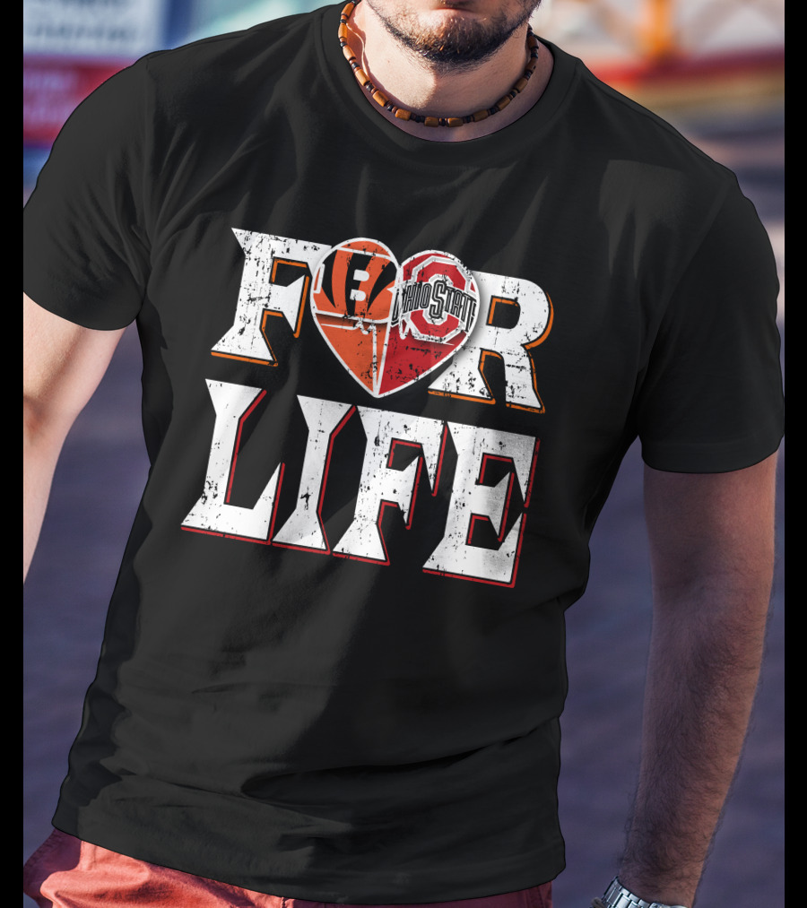 For Life Bengals Ohio State T-Shirt