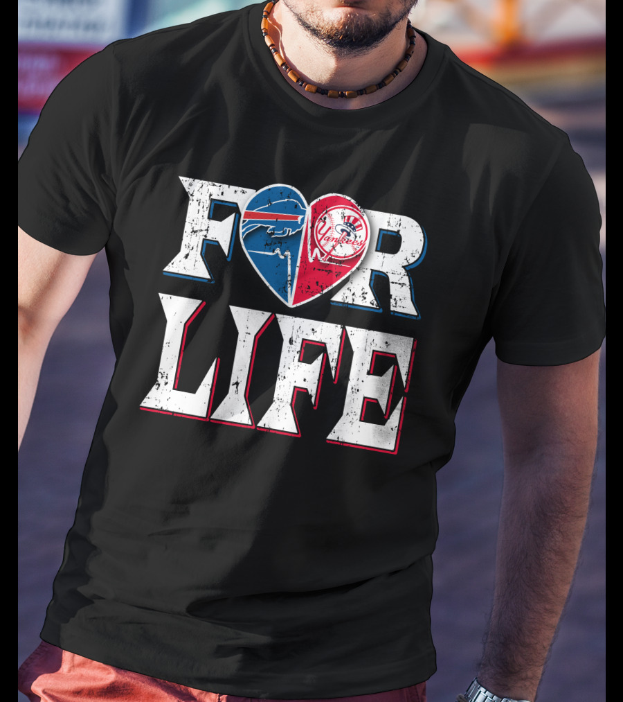 For Life Buffalo Bills New York Yankees Heart T-Shirt