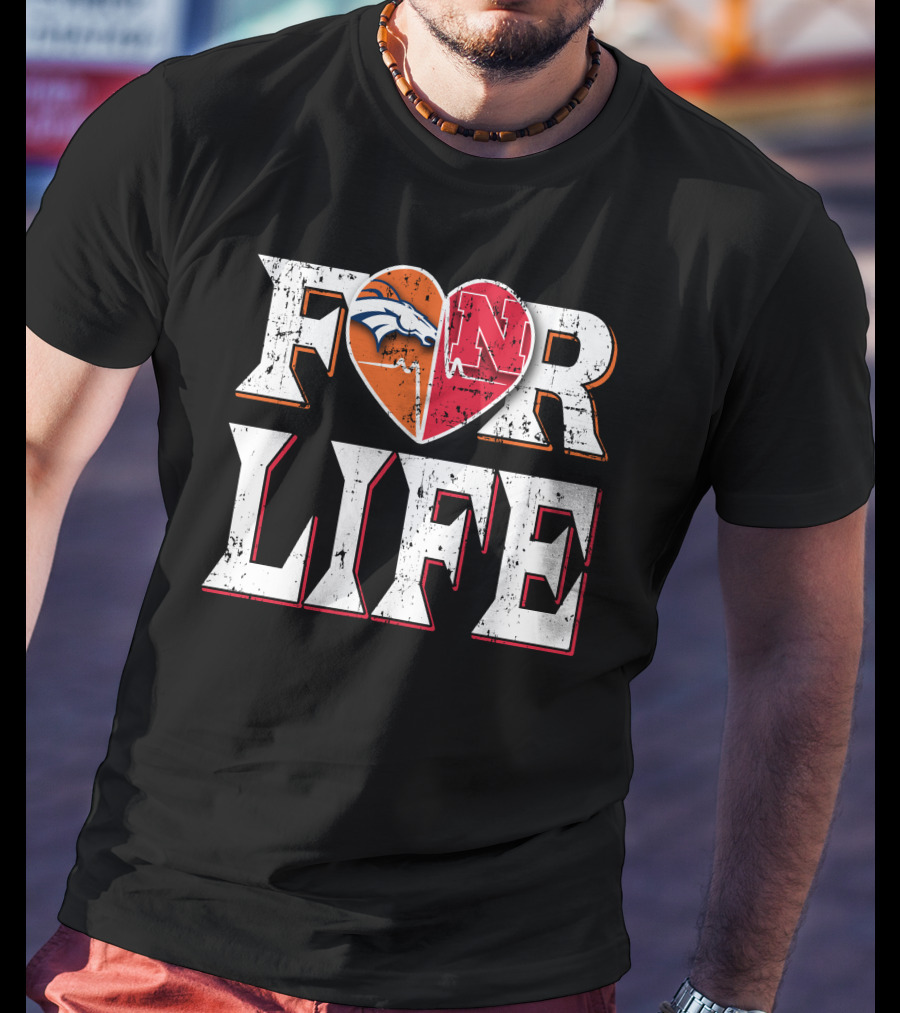 For Life Broncos Cornhuskers Heart T-Shirt