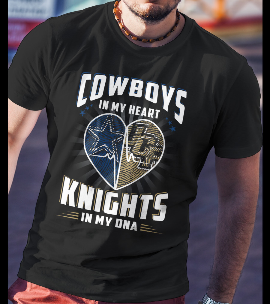 Cowboys IN My Heart Knights IN My Dna T-Shirt