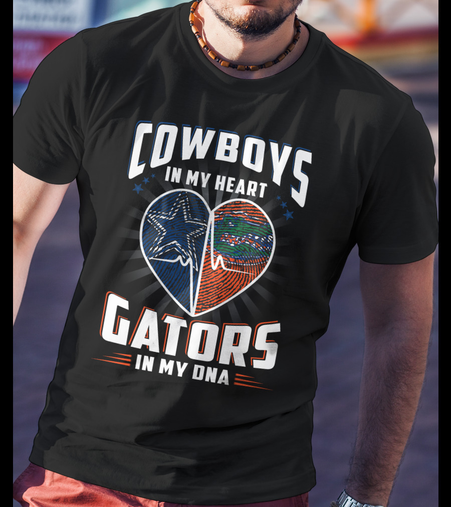 Cowboys IN My Heart Gators IN My Dna T-Shirt