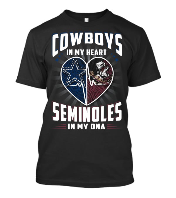 Cowboys IN My Heart Seminoles IN My Dna T-Shirt