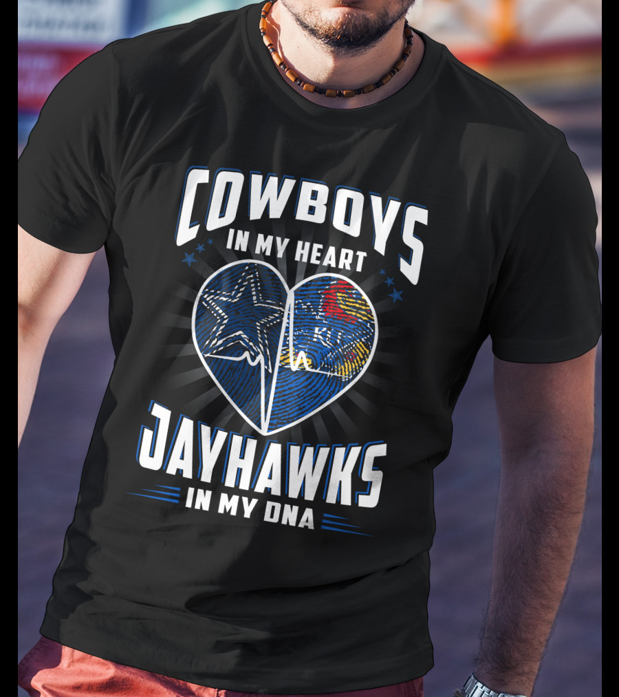 Cowboys In My Heart Jayhawks In My Dna T-Shirt